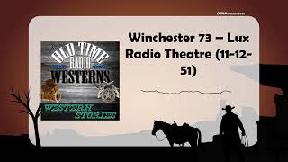 Winchester 73 – Lux Radio Theatre 111251 [upl. by Halette]