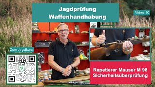 Sicherheitskontrolle Repetierer System Mauser M 98  Waffenhandhabung für Jagdschule amp Jägerprüfung [upl. by Grange99]