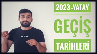 2023  YATAY GEÇİŞ TARİHLERİ 2023  BAHAR DÖNEMİ YATAY GEÇİŞ TARİHLERİ  1 [upl. by Sayles]