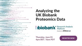 Analyzing the UK Biobank Proteomics Data on the UK Biobank Research Analysis Platform [upl. by Mcafee]