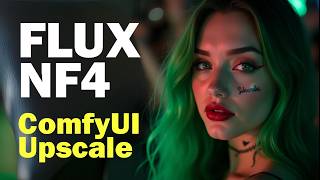 FLUX NF4  UPSCALE  ComfyUI Beginner Tutorial [upl. by Ellehsar842]