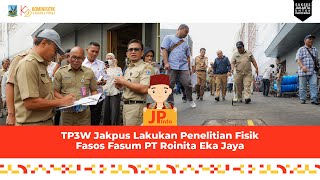 TP3W Jakpus Lakukan Penelitian Fisik Fasos Fasum PT Roinita Eka Jaya [upl. by Enilrahc]