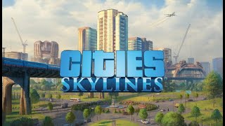 city skylines part 1 [upl. by Geithner]