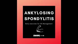 Ankylosing Spondylitis  Physiotherapy and Exercise [upl. by Vaughan665]