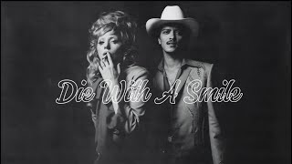 Die With A Smile  Lady Gaga amp Bruno Mars •Vietsub amp Lyrics [upl. by Nawud]