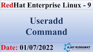 Useradd Command in Linux in Hindi  RedHat Enterprise Linux  RHCSA  RHCE  RHEL 9  Ajay Kumawat [upl. by Ahsieyn539]