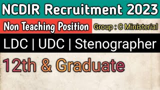 NCDIR Recruitment 2023  Non Teaching Recruitment 2023  ICMR NCDIR Recruitment  12th Pass Vacancy [upl. by Jeane]