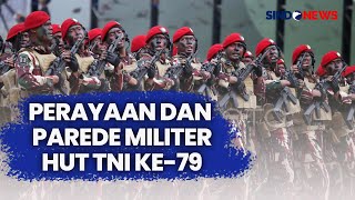 FULL Upacara dan Parade Militer HUT TNI ke79  Breaking News 1005 [upl. by Hogue]