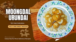 pasi paruppu urundai  easy sweet receipes in tamil  We made Moongdal Ladoo 👀 tamil trendingnow [upl. by Neerihs]