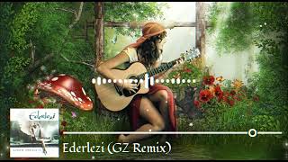 Ederlezi GZ Remix [upl. by Eremihc]