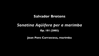 Salvador Brotons Sonatina Aqüífera [upl. by Eitac]