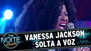 The Noite 071016  Vanessa Jackson solta a voz [upl. by Had]