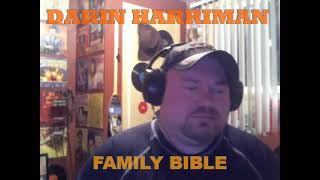 DARIN HARRIMAN FAMILY BIBLE 04072017 [upl. by Ybbor]