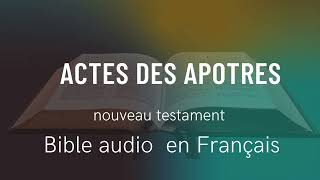 Actes des Apôtres Bible audio en français complet [upl. by Rothstein612]