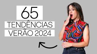 65 Tendências Verão 2024 [upl. by Hayarahs]