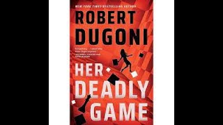 Her Deadly Game by Robert Dugoni [upl. by Animor305]