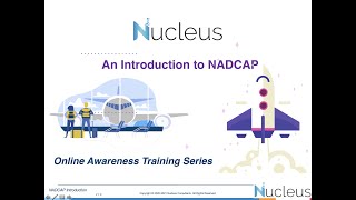 Nucleus Consultantss Online Training Series An Introduction to NADCAP [upl. by Yrram437]