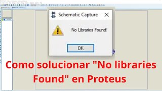 Como solucionar el problema quotNo libraries Foundquot en Proteus [upl. by Ebeohp184]