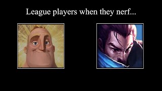 League players when they nerf [upl. by Stephania]