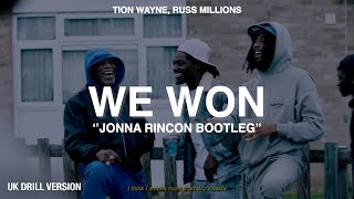 Tion Wayne x Russ Millions  We Won Jonna Rincon Bootleg [upl. by Valentijn906]