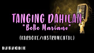 Belle Mariano  Tanging Dahilan Karaoke [upl. by Paluas]