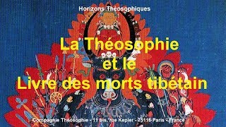 La Théosophie et le Livre des morts tibétain  BardoThödol [upl. by Epperson]