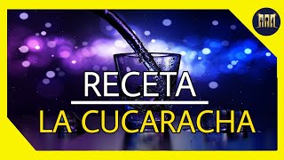 cocteles CON FUEGO  receta la Cucaracha [upl. by Imak414]