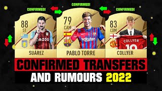 FIFA 22  NEW CONFIRMED TRANSFERS amp RUMOURS 🤪🔥 ft Pablo Torre Suarez Collyer etc [upl. by Eniamaj325]