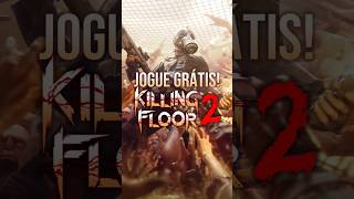 Jogue Grátis Killing Floor 2 tá com temporada gratuita na Steam Game coop frenético videogames [upl. by Freeborn]