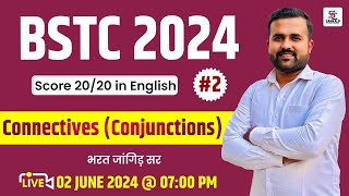 🛑 LIVE BSTC 2024  Part2 English Important Questions Solve Connectives quotConjunctionsquot Bstc2024 [upl. by Aznerol]