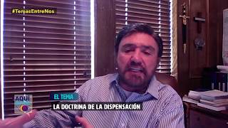 La teoría de la dispensación  Dr Armando Alducin [upl. by Cranston]