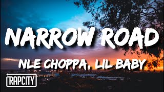 NLE Choppa  Narrow Road Lyrics ft Lil Baby [upl. by Onairot]