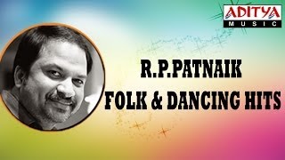 RPPatnaik Folk amp Dancing Hit Songs Jukebox [upl. by Malik]