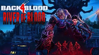 Such a Lovely Community  Back 4 Blood DLC River of Blood Part 3 [upl. by Arnoldo]