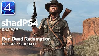 ShadPS4 041 WIP  Red Dead Redemption PS4 PROGRESS UPDATE  PS4 Emulation [upl. by Clyve]