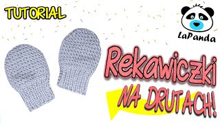 RĘKAWICZKI NA DRUTACH DLA NIEMOWLAKA 1 Jak zrobić  LaPanda  KNITTED BABY GLOVES [upl. by Hanser951]