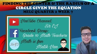 G10 Math  Quarter 2  Lesson 19  Finding the Center and Radius of a Circle Given its Equation [upl. by Arlen]