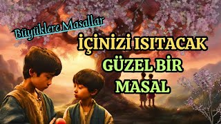 İÇİNİZİ ISITACAK GÜZEL BİR MASALBüyüklere MasallarMasal DinleSesli KitapHikaye DinleMasallar [upl. by Floridia770]