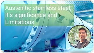 Austenitic Stainless Steel its Significance and Limitations [upl. by Latin]