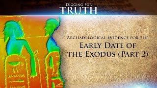 Archaeological Evidence for the Early Date of the Exodus Part 2 Digging for Truth Episode 44 [upl. by Odilo]