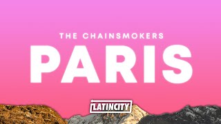 The Chainsmokers – Paris Lyrics [upl. by Euton]