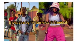 Bwe paba by Fik fameica ft sheebah challenge TikTok trending [upl. by Elohc71]