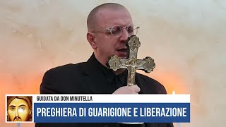 PREGHIERA DI LIBERAZIONE E GUARIGIONE [upl. by Ernesta409]