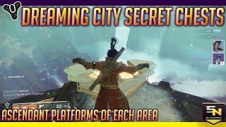 Destiny 2  Dreaming City Secret Chests Hidden Ascendant Platforms [upl. by Sutherland907]