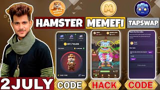 TAPSWAP CODE  2 JULY memefi secret code Hamster cipher CODE  Memefi code today [upl. by Dwan]