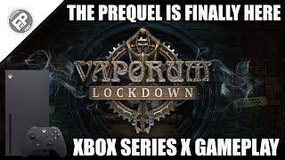 Vaporum Lockdown  Xbox Series X Gameplay [upl. by Teddman]