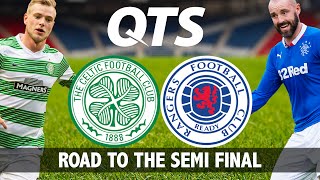 Road to the Semi Final  Celtic v Rangers [upl. by Ahsikad998]