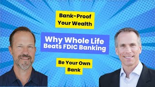 BankProof Your Wealth Why High Cash Value Life Insurance Beats FDIC Banking 🏦💰 beyourownbank [upl. by Nuzzi]