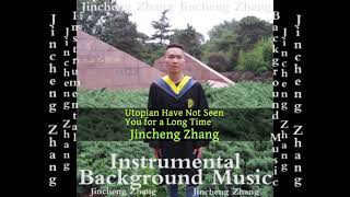 Jincheng Zhang  Veil Have Not Seen You for a Long Time Official Instrumental Background Music [upl. by Anatniuq]