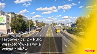 Targówek cz 2  PGR wąskotorówka i willa wśród bloków [upl. by Kellyann]